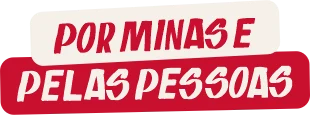 Por Minas e pelas pessoas