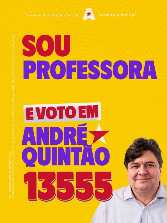 Sou professora e voto em Andr&eacute; Quint&atilde;o 13555